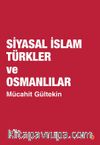 Siyasal İslam Türkler ve Osmanlılar