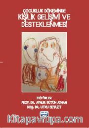 Çocukluk Döneminde Kişilik Gelişimi ve Desteklenmesi