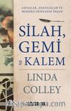 Silah, Gemi ve Kalem Savaşlar, Anayasalar ve Modern Dünyanın İnşası