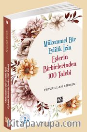 Mükemmel Bir Evlilik İçin Eşlerin Birbirlerinden 100 Talebi