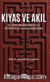 Kıyas ve Akıl & Ehl-i Sünnet Usulündeki Kıyas Delili Ve Caferiler'deki Akıl Delilinin Karşılaştırılması