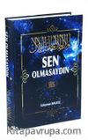 Sen Olmasaydın (Şamua Kağıt - Ciltli)