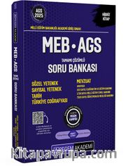 2025 MEB-AGS Soru Bankası Tamamı Çözümlü Sözel Yetenek-Sayısal Yetenek-Tarih-Türkiye Coğrafyası-Mevzuat