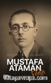 Bir Evvel Zaman Muharriri Mustafa Ataman Kitabı