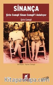 Sinança <br /> Şirin Cemgil Sinan Cemgil'i Anlatıyor