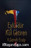Eylüldür Kül Getiren