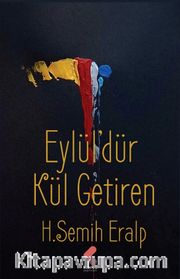Eylüldür Kül Getiren