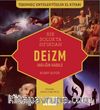 Deizm & Varlığın Kabulü