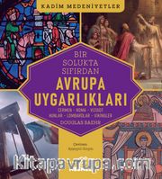 Avrupa Uygarlıkları <br /> Cermen - Roma - Vizigot - Hunlar -  Lombardlar - Vikingler