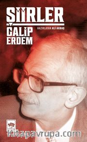 Şiirler / Galip Erdem