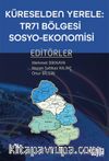 Küreselden Yerele:  Tr71 Bölgesi Sosyo-Ekonomisi 