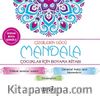 Çizgilerin Gücü - Mandala & Çocuklar İçin Boyama Kitabı