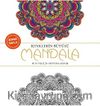 Renklerin Büyüsü - Mandala & Her Yaş İçin Boyama Kitabı