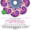 Renklerin Tılsımı - Mandala & Büyükler İçin Boyama