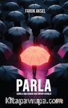 Parla & Işığınla Hem Kendini Hem Dünyayı Aydınlat