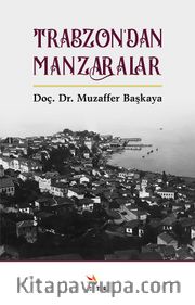 Trabzon’dan Manzaralar 