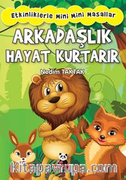 Arkadaşlık Hayat Kurtarır