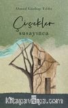 Çiçekler Susayınca