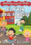 Ela’nın Okul Korkusu
