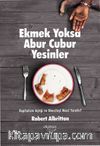 Ekmek Yoksa Abur Cubur Yesinler