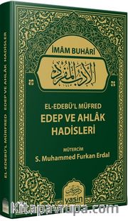 El Edebül Müfred Edep Ve Ahlak Hadisleri