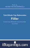 Türk Dilinde Yapı Bakımından Fiiller & (En Eski Türkçe Metinlerden Zamanımıza Kadar)