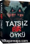 Tatsız Bir Öykü (Karton Kapak)