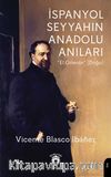 İspanyol Seyyahın Anadolu Anıları “El Oriente” (Doğu)
