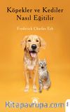 Köpekler ve Kediler Nasıl Eğitilir