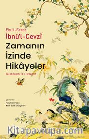 Zamanın İzinde Hikayeler / Mültekatü'l-Hikayat