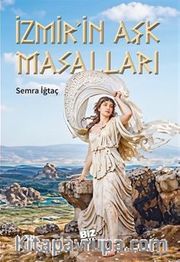 İzmir'in Aşk Masalları