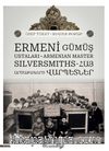 Ermeni Gümüş Ustaları