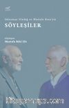 Süleyman Uludağ ve Mustafa Kara’yla Söyleşiler