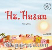 Peygamber Çağının Mutlu Çocukları Hazreti Hasan