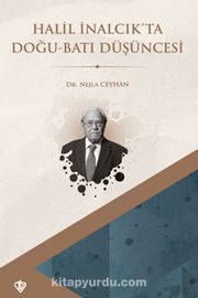 Halil İnalcık’ta Doğu Batı Düşüncesi