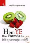 Hem Ye Hem Formda Kal