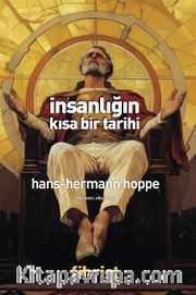 İnsanlığın Kısa Bir Tarihi <br /> İlerleme ve Gerileme