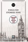 English Stories Five (a1) With QR Code & Read And Listen With QR Code 
