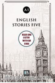 English Stories Five (a1) With QR Code <br /> Read And Listen With QR Code 