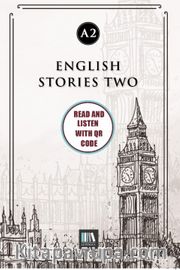 English Stories Two (a2) With QR Code <br /> Read And Listen With QR Code 