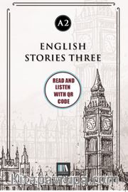 English Stories Three (a2) With QR Code <br /> Read And Listen With QR Code 