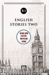 English Stories Two (b1) With QR Code & Read And Listen With QR Code 