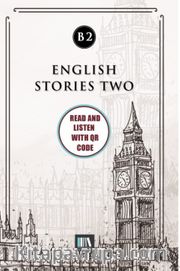 English Stories Two (b2) With QR Code <br /> Read And Listen With QR Code 