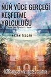 Nun Yüce Gerçeği  Keşfetme Yolculuğu & Enizen Şifa Öğretisi