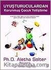 Uyuşturuculardan Korunmuş Çocuk Yetiştirme