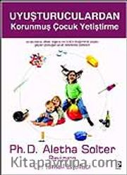 Uyuşturuculardan Korunmuş Çocuk Yetiştirme