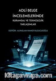 Adli Belge İncelemelerinde Kuramsal ve Teknolojik Yaklaşımlar