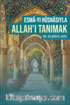 Esmayı Hüsnasıyla Allahı Tanımak & Esmayı Hüsnasıyla Allahı Tanımak