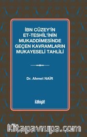 İbn Cüzey'in et-Teshîl'inin Mukaddimesinde Geçen Kavramların Mukayeseli Tahlili