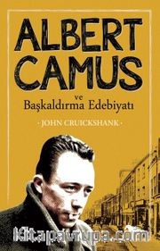 Albert Camus ve Başkaldırma Edebiyatı